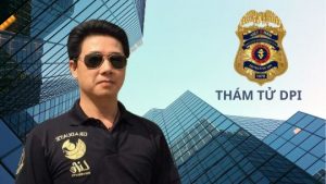 Giám Đốc Văn Phòng Thám Tử DPI Việt Nam - Nguyễn Trọng Giáp
